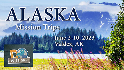 Alaska Mission Trip - Valdez