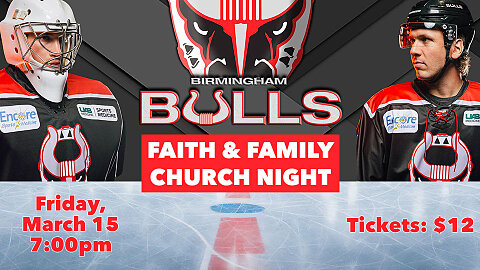 Birmingham Bulls Faith & Family Night