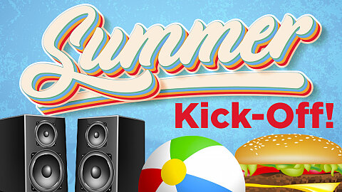 Summer Kick-Off!