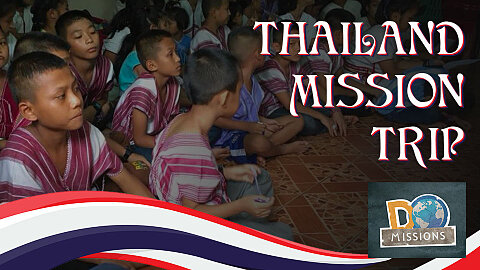 Thailand Mission Trip